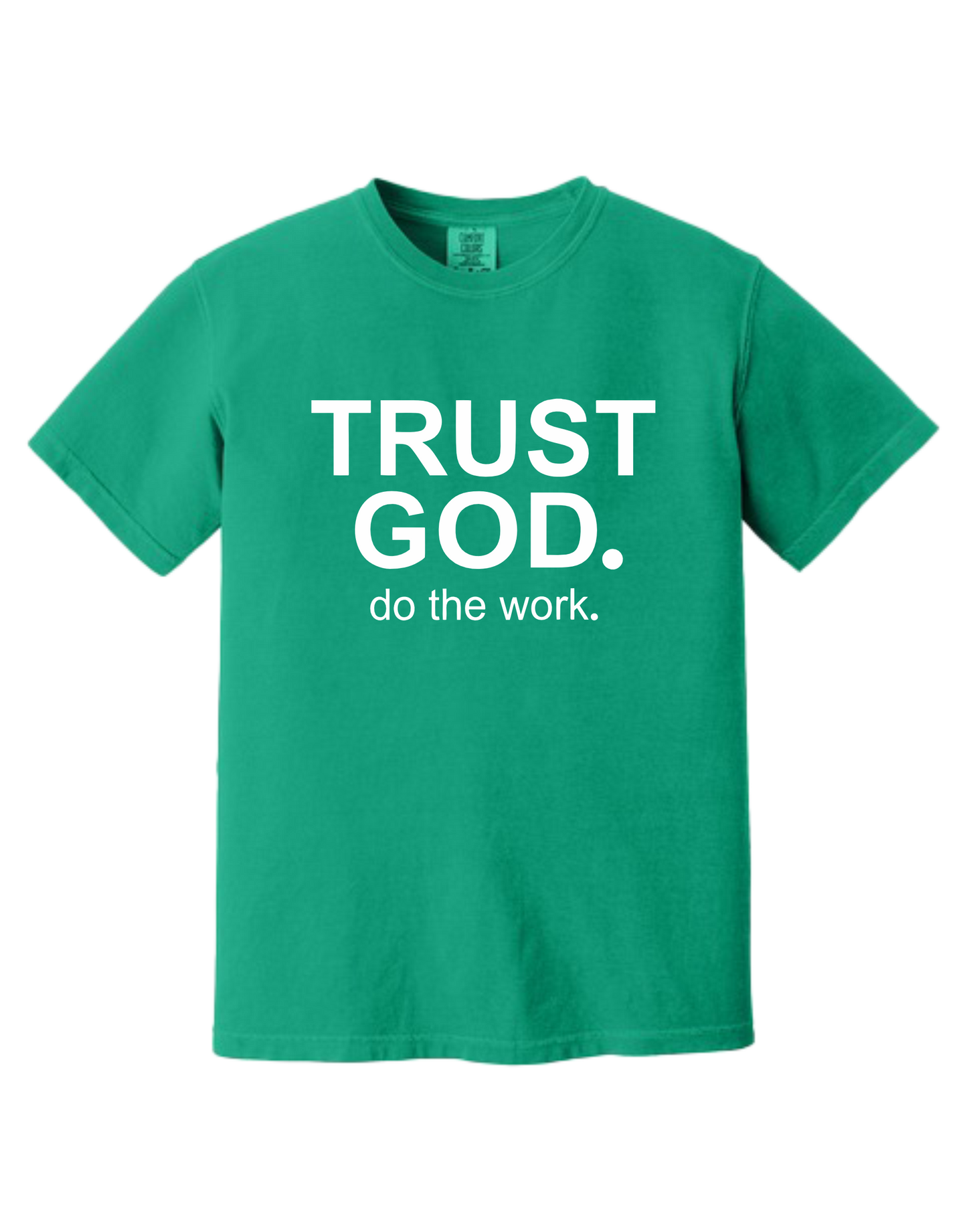 Trust God Do The Work Christian T-Shirt