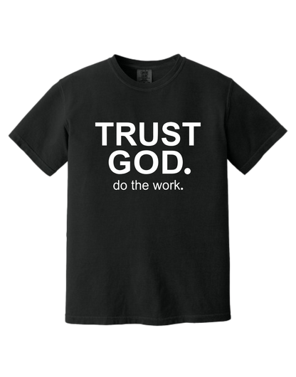 Trust God Do The Work Christian T-Shirt
