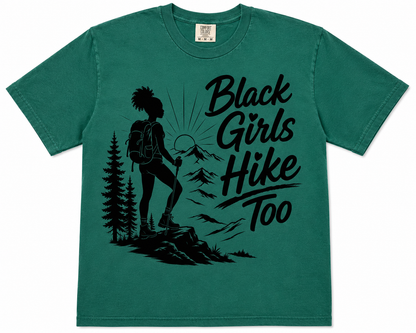 Black Girls Hike Too Women’s Outdoor Graphic Tee – Hiking Trail Shirt