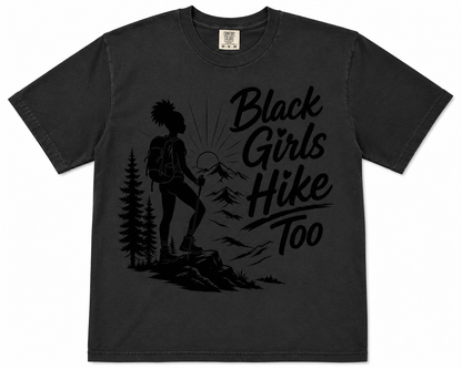 Black Girls Hike Too Women’s Outdoor Graphic Tee – Hiking Trail Shirt