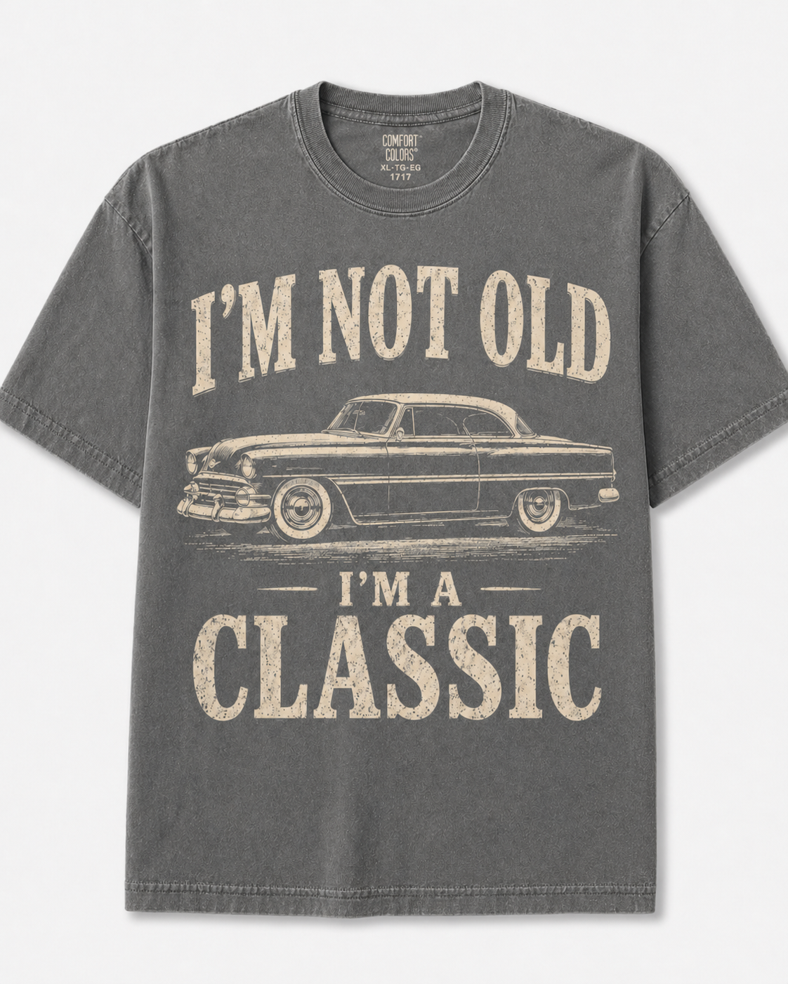 I’m Not Old I’m a Classic Vintage Car Tee