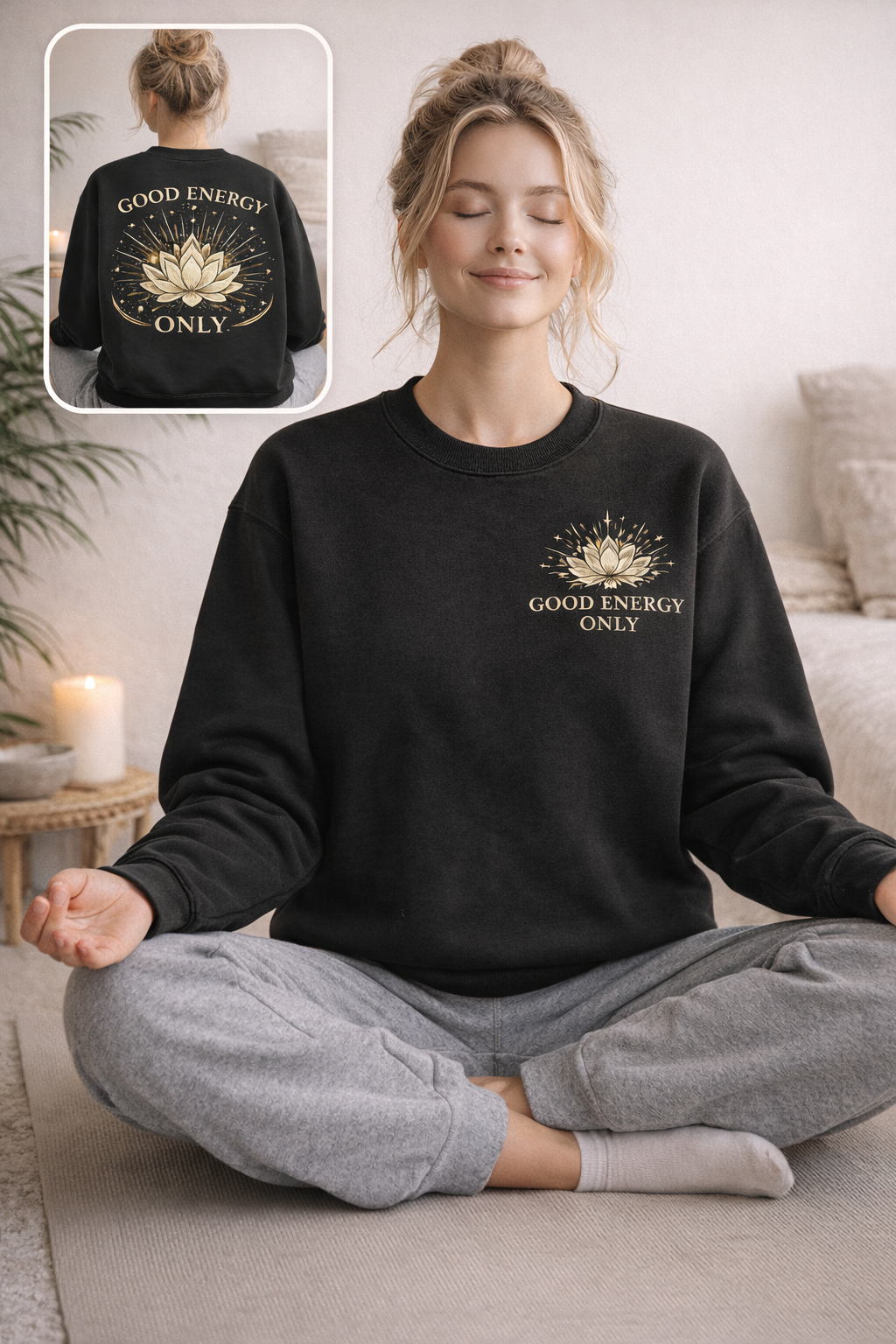 Good Energy Only Sweatshirt, Yoga Crewneck, Lotus Meditation Pullover, Cozy Gift
