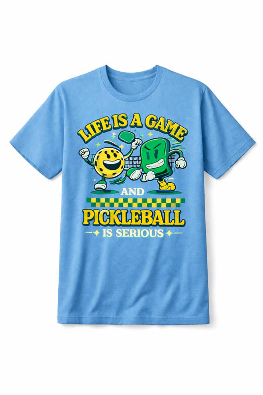 Life Is A Game And Pickleball Is Serious Shirt – Funny Pickleball Gift Tee