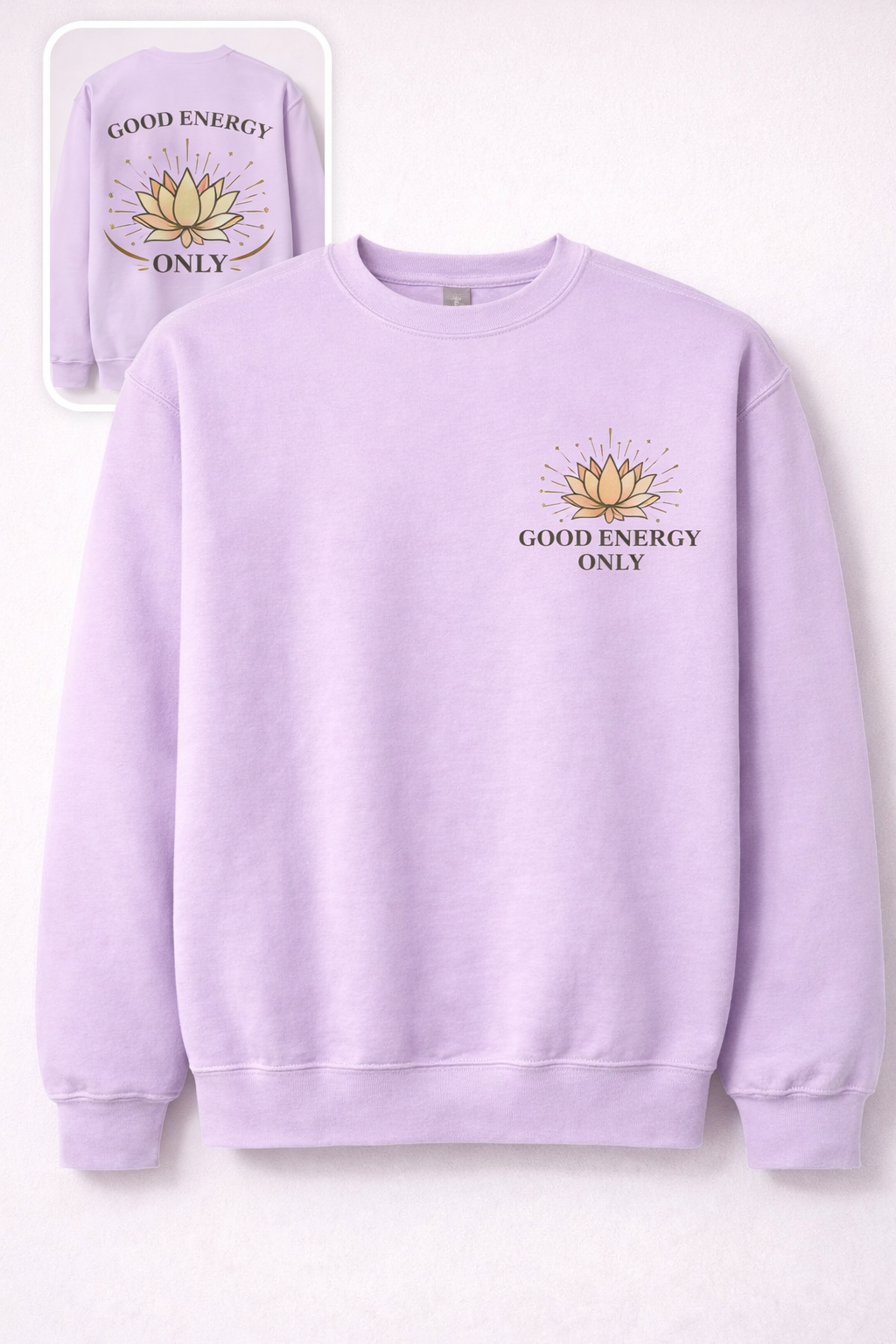 Good Energy Only Sweatshirt, Yoga Crewneck, Lotus Meditation Pullover, Cozy Gift