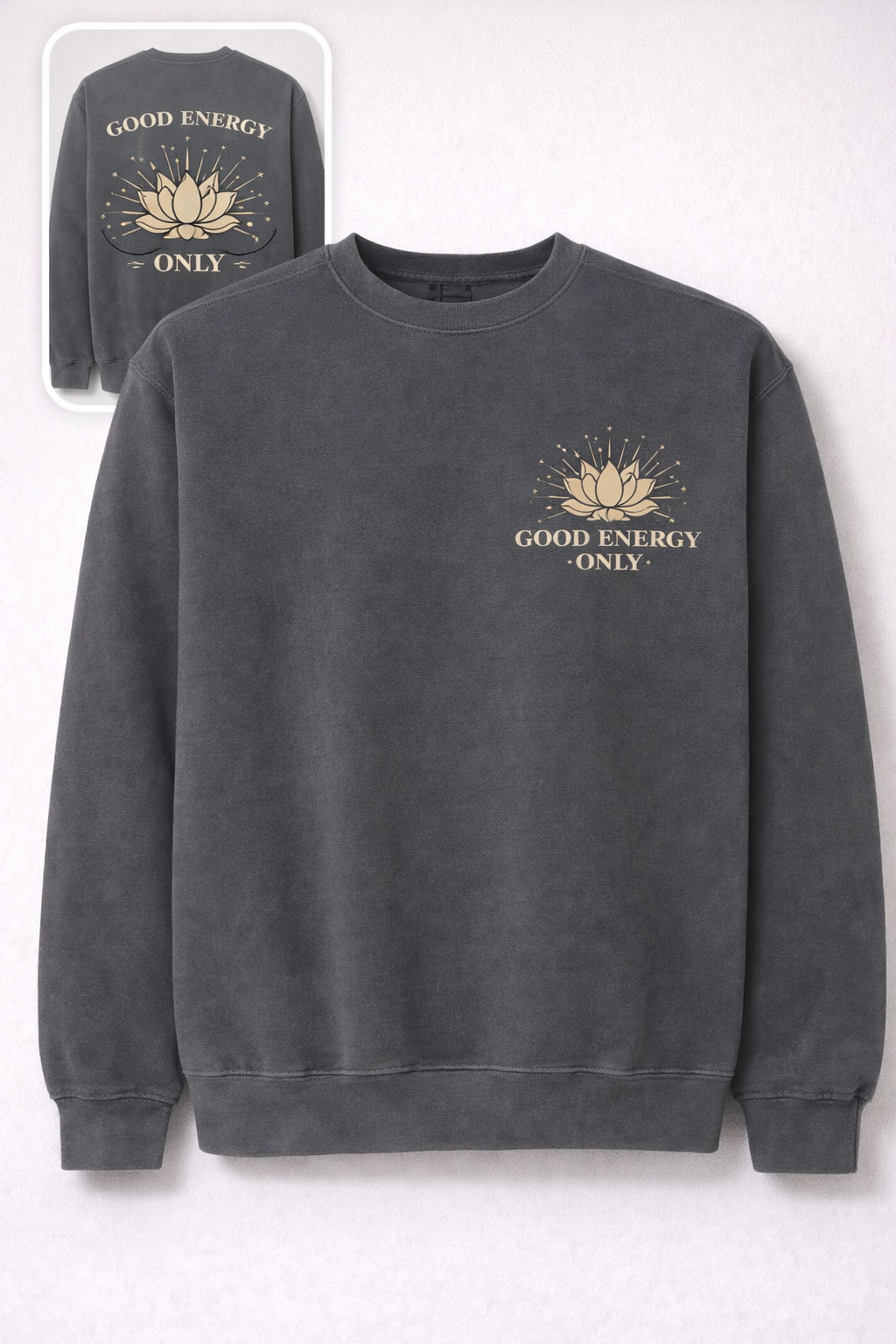 Good Energy Only Sweatshirt, Yoga Crewneck, Lotus Meditation Pullover, Cozy Gift