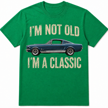 I’m Not Old I’m a Classic Premium T-Shirt