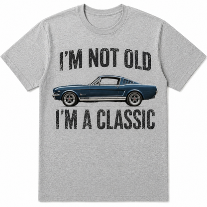 I’m Not Old I’m a Classic Premium T-Shirt